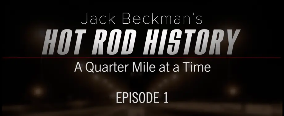 Hot rod history with Jack Beckman