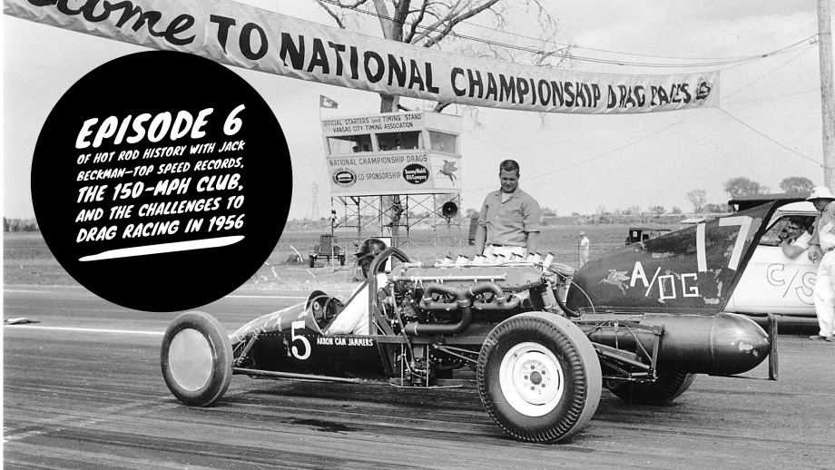 Hot rod history with Jack Beckman—Episode 6