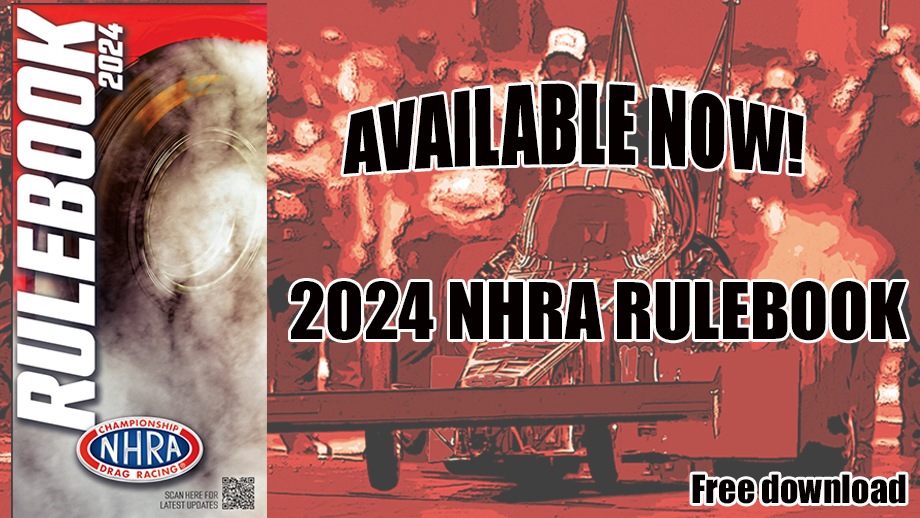 2024 NHRA Rulebook now available NHRA