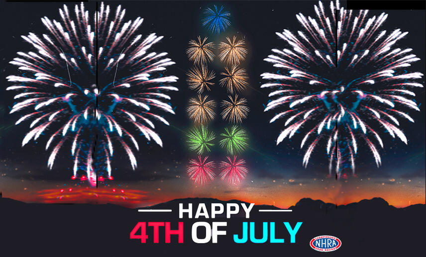 Happy Fourth of July from the NHRA